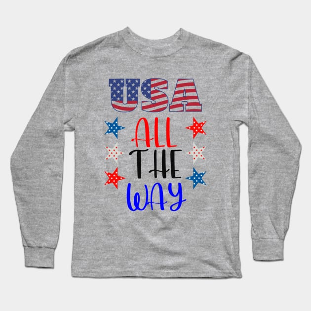USA All The Way Long Sleeve T-Shirt by stadia-60-west